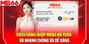 Cách Đăng Nhập MB66 An Toàn Và Nhanh Chóng Và Dễ Dàng